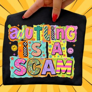 Adulting Is a Scam PNG, Funny Sarcastic png, Trendy Designs, Mental health humor Png, Sarcasm Png, Checkered Sarcasm pn