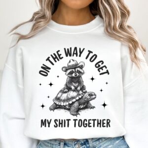 On my way to get my shit together PNG File for tshirt, Cute Trendy Popular Design for Shirts, Stickers, Cups, Tote Bags