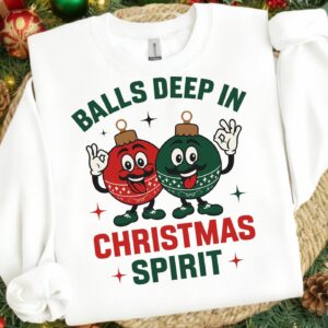 Balls Deep in christmas spirit Png, Cute Christmas PNG, Preppy Christmas Brushstroke Png, Holiday Movies Png, Merry Xmas