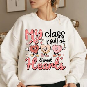 My Class Is Full Of Sweet Hearts, Funny teacher png, End of Year Png, Teacher Gift, Kindergarten Teacher Png, Elementary