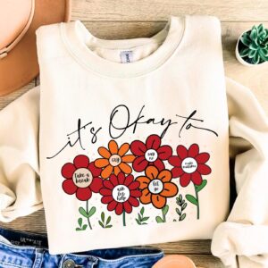 It's okay to boho floral shirt, flowers shirt, kindness shirt,mental health shirt, affirmations shirt, motivational Shi