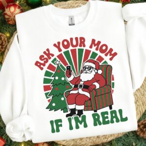 Christmas Ask your mom if im real Png, Cute Christmas PNG, Preppy Christmas Brushstroke Png, Holiday Movies Png, Merry X