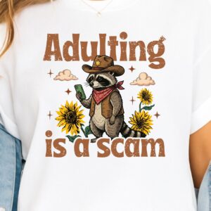 Funny raccoon Adulting Is a Scam PNG, Funny Sarcastic png, Trendy Designs, Mental health humor Png, raccoon Sarcasm png,