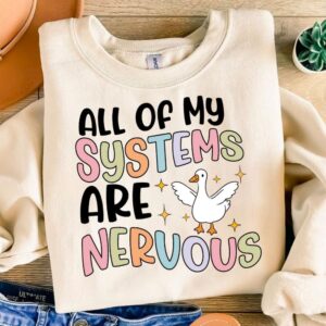 All Of My Systems Are Nervous PNG | Trendy PNG | Popular PNG | Silly Goose Png | Anxious Goose Png | Quirky Png | Funny